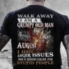 August Grumpy Old Man T-Shirt 3