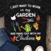 I Just Want To Work in my Garden T-Shirt 3