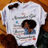 I'm a November Girl T-shirt 3